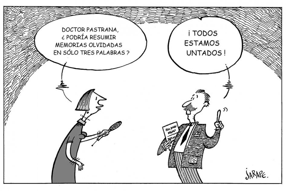 «Todos estamos untados»