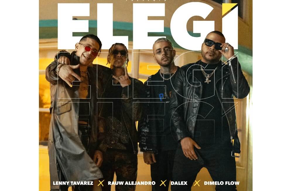 Rauw Alejandro, Dalex, Lenny Tavárez y Dímelo Flow estrenan «Elegí»‘