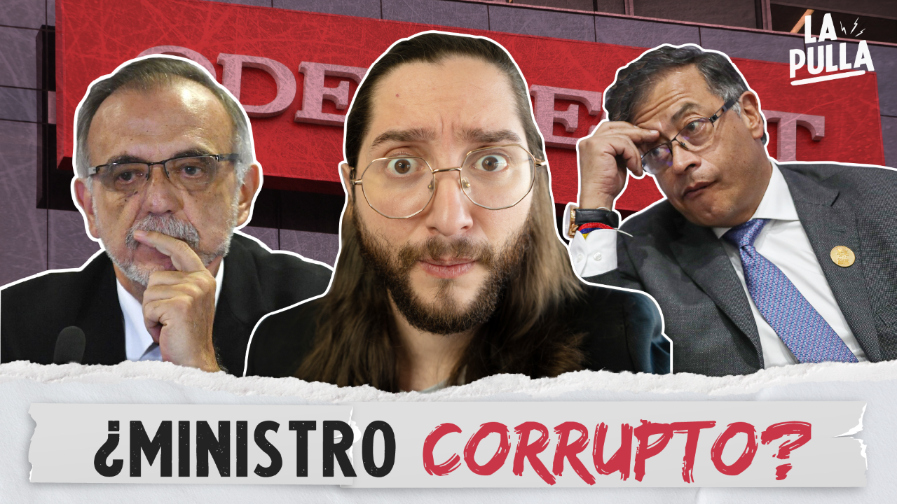 ¿Debe estar EN LA CÁRCEL el ministro de Petro? | La Pulla