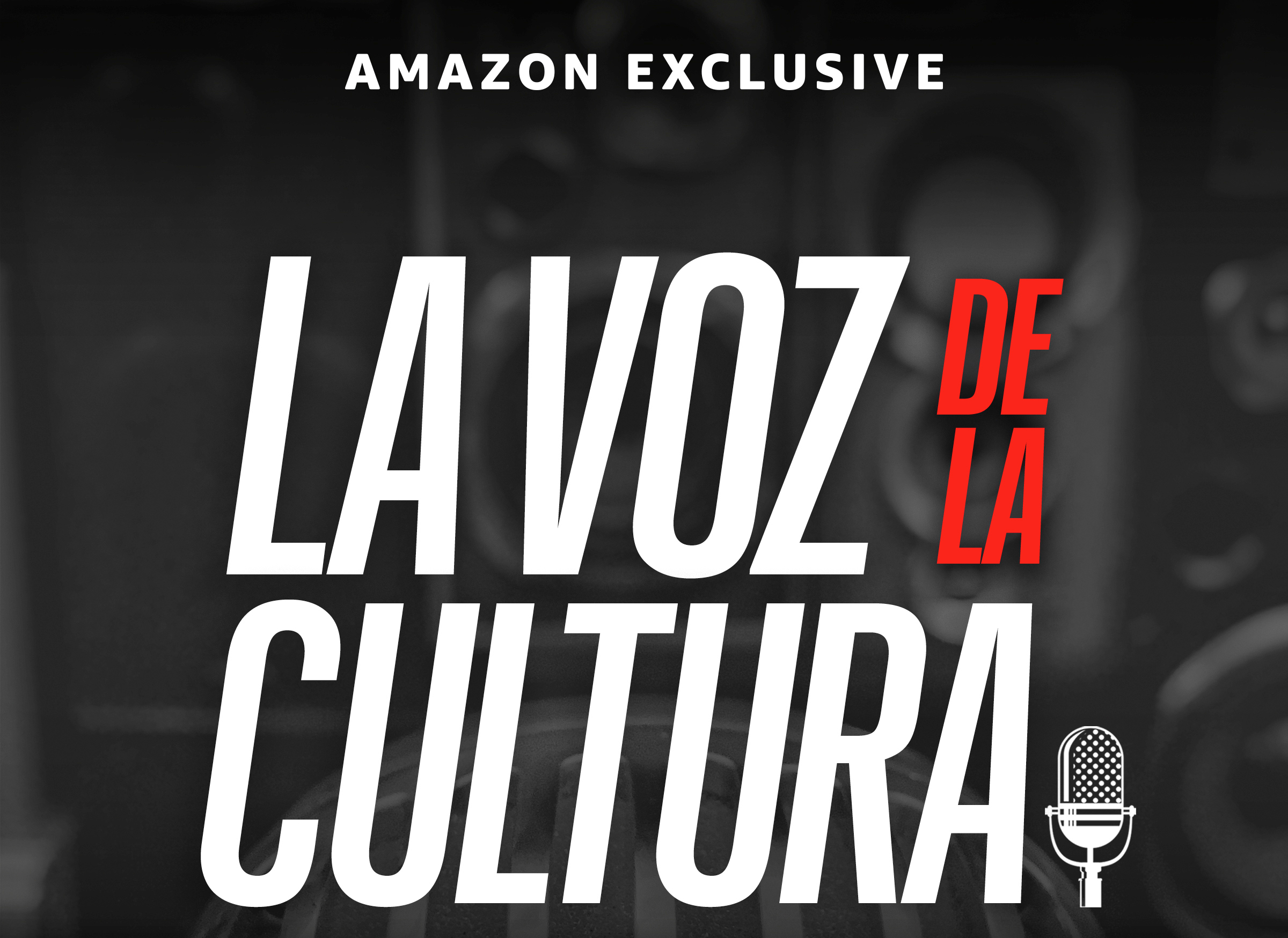 Así puede escuchar La Voz de la Cultura, un podcast exclusivo de Amazon Music