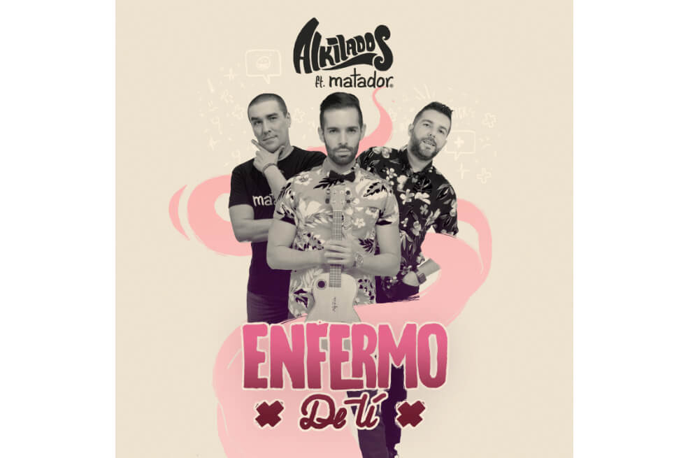 La historia detrás de «Enfermo de ti», la canción de Alkilados junto a Matador