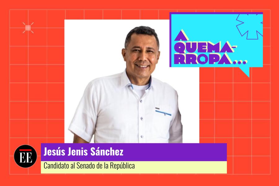 A Quemarropa con Jesús Jenis Sánchez, candidato al Senado