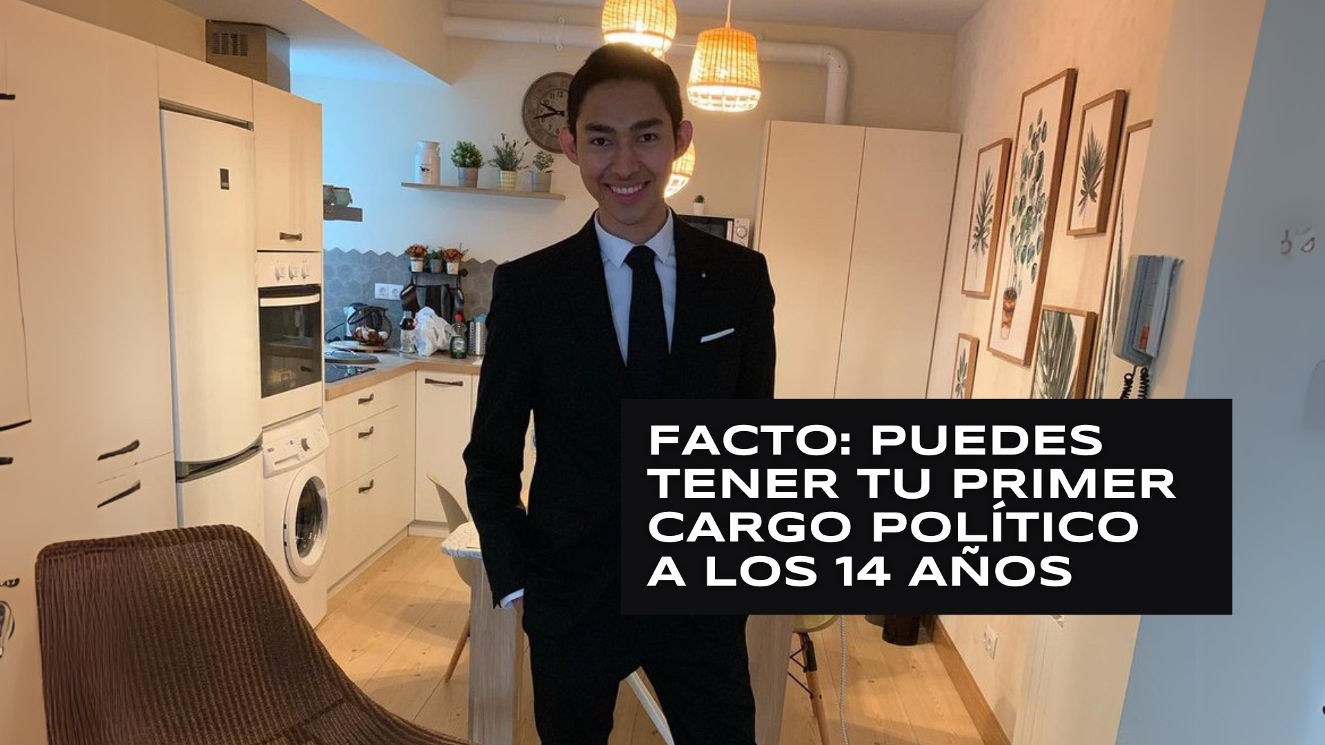 Facto: puedes tener tu primer cargo político a los 14 años