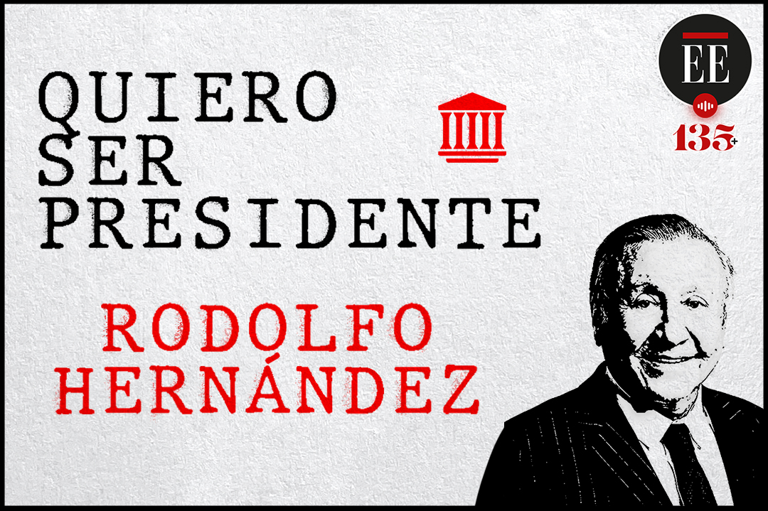 Quiero ser presidente: un perfil de Rodolfo Hernández | Pódcast