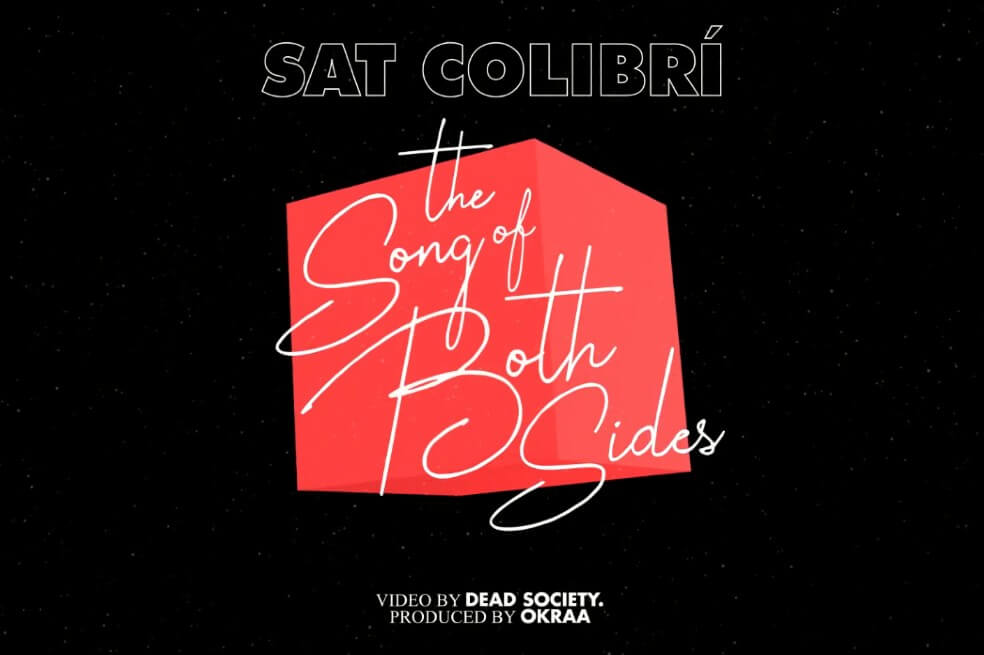 Sat Colibrí presenta su primer sencillo: «The Song of Both Sides»