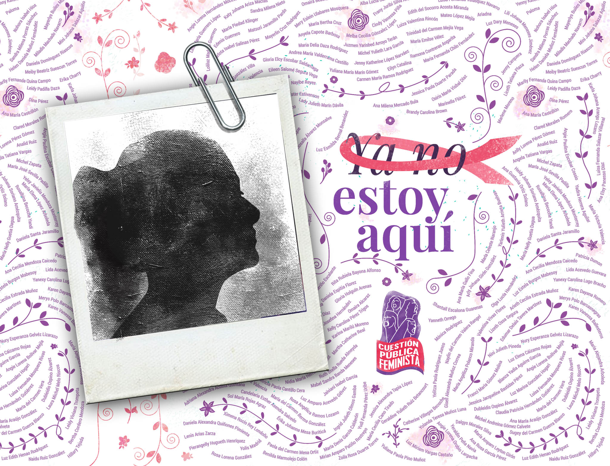 #YaNoEstoyAquí: Hasta hacer de las víctimas de feminicidio las siempre vivas
