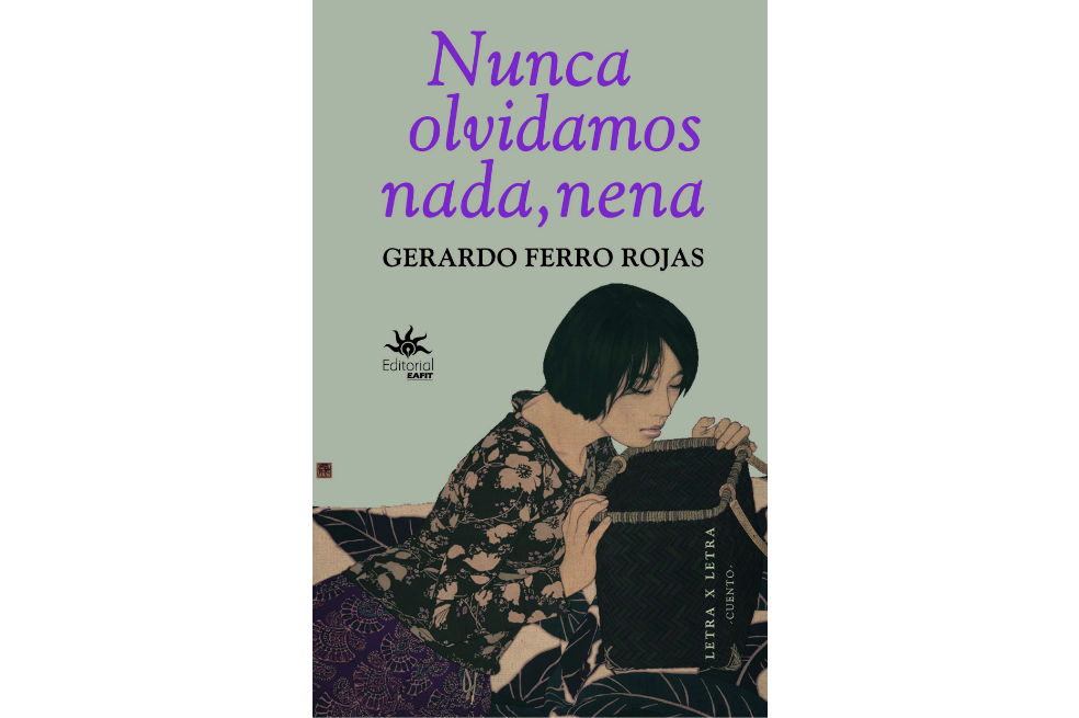 Nunca olvidamos nada, nena