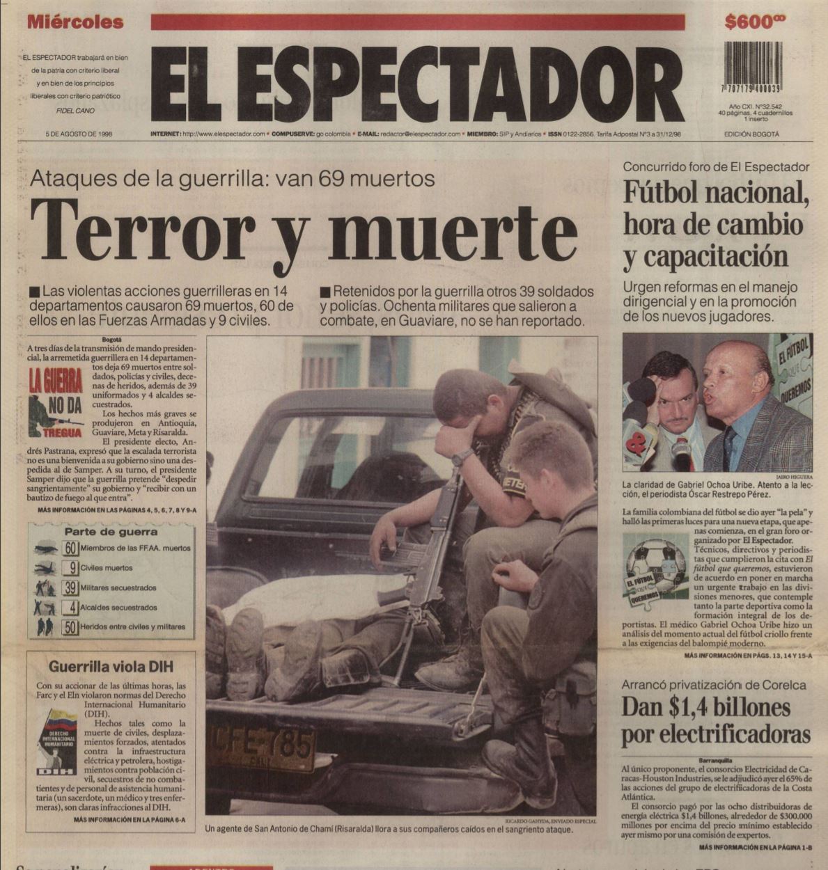 En agosto de 1998, en la violenta toma de una estación antinarcóticos de la Policía en Miraflores, Guaviare, a manos de las Farc, murieron 16 policías, 27 resultaron heridos y 129 fueron secuestrados.