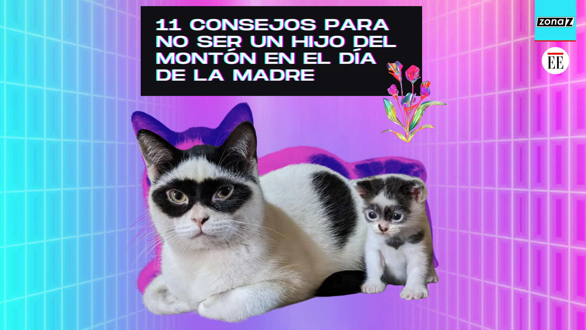 11 CONSEJOS PARA NO SER UN HIJO DEL MONTÓN EN EL DÍA DE LA MADRE