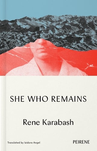 She Who Remains - Rene Karabash