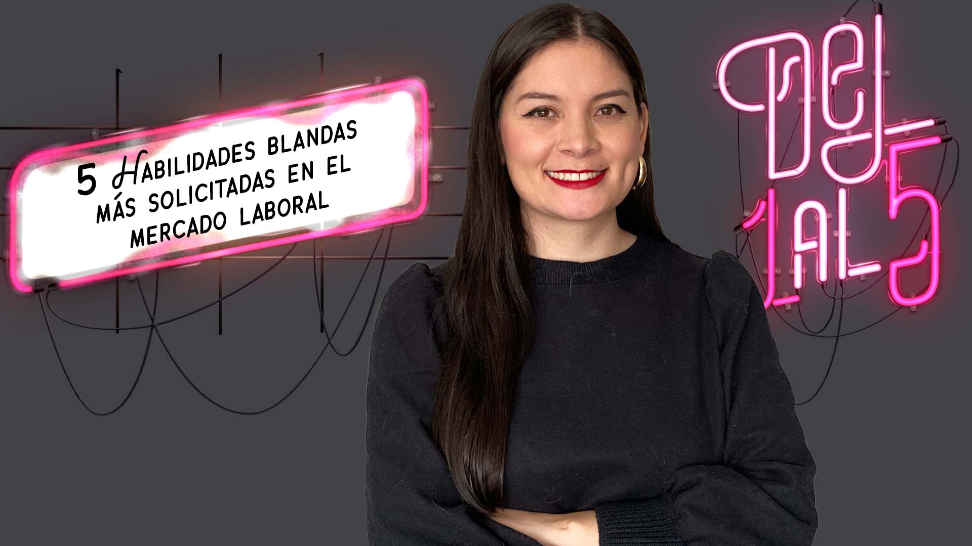Las cinco habilidades blandas más solicitadas en el mercado laboral