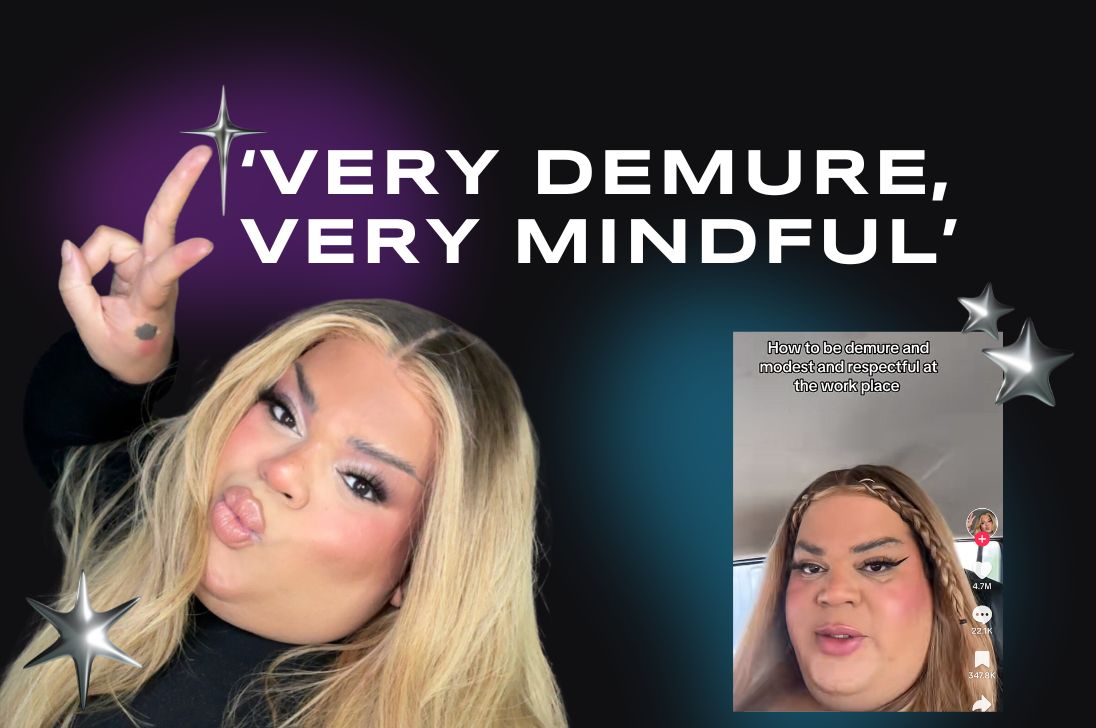 ‘VERY DEMURE, VERY MINDFUL’