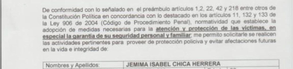 Solicitud de un esquema de seguridad para Jemima Chica Herrera, emitido ante la Fiscalía General de la Nación. Hasta la fecha no hay respuesta por parte de la entidad.