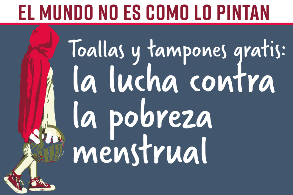 La lucha contra la pobreza menstrual