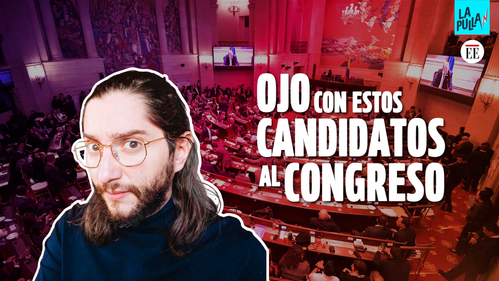 Cuidado con estos candidatos al Congreso| La Pulla