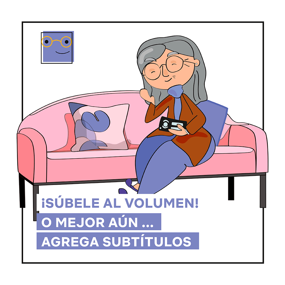 ¿No encuentras tus lentes? ¡No hay problema!Recuerda que puedes cambiar el color y el tamaño de fuente de los subtítulos para que sea cómodo para ti. Para hacer esto, dirígete a Tu Cuenta y selecciona “Aspecto de los subtítulos”. Puedes modificar todo, desde el color y la fuente, hasta el fondo y la apariencia de las sombras.