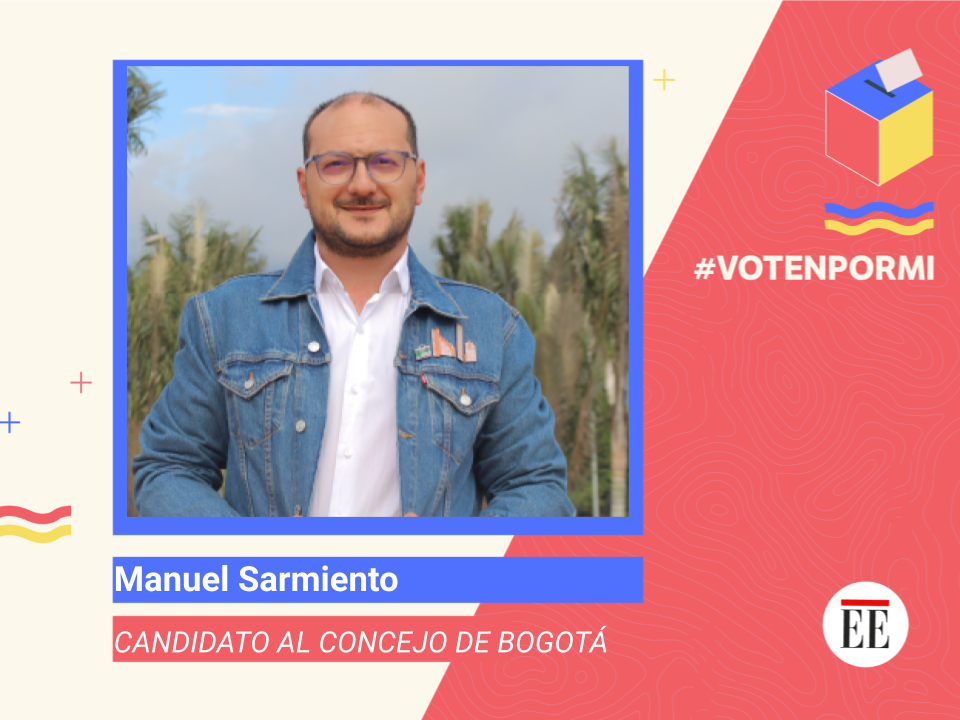 Manuel Sarmiento, por la dignidad de Bogotá #Votenpormí