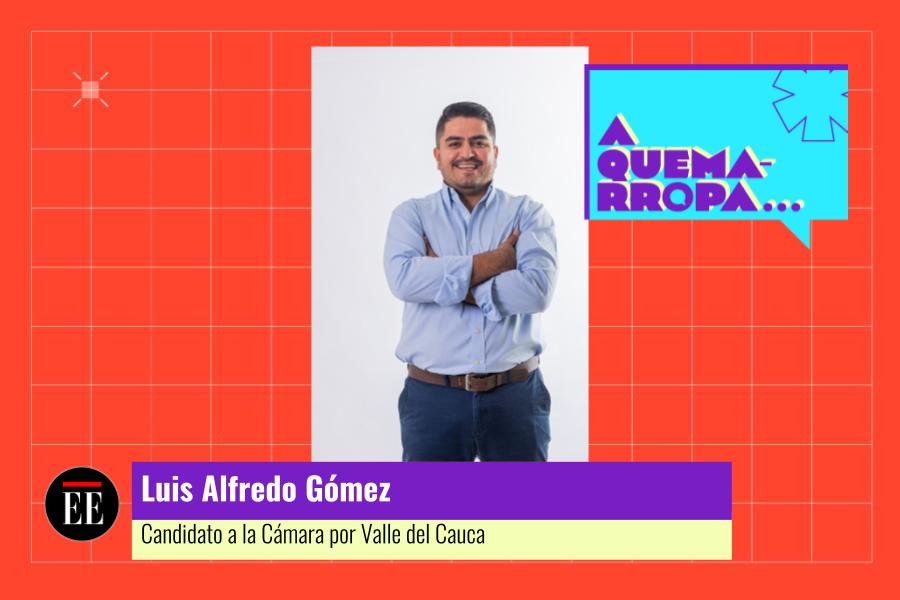 A Quemarropa con Luis Alfredo Gómez, candidato a la Cámara por el Valle del Cauca