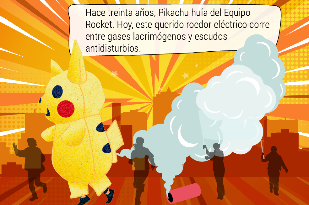 Hace treinta años, Pikachu huía del Equipo Rocket. Hoy, este querido roedor eléctrico corre entre gases lacrimógenos y escudos antidisturbios.
