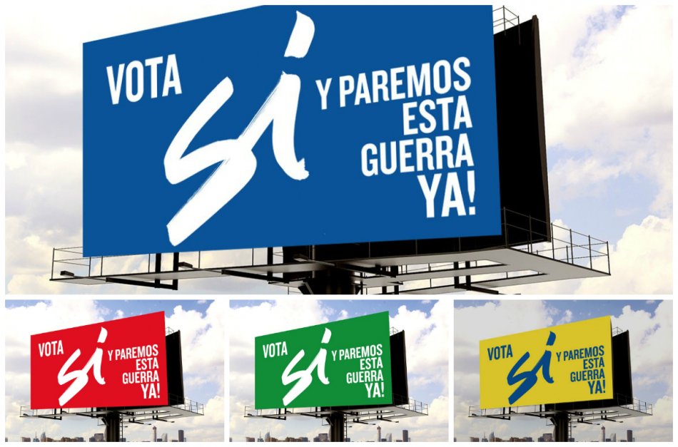 “Vota Sí y paremos esta guerra ya”, lema de campaña para buscar aprobación de los acuerdos de paz
