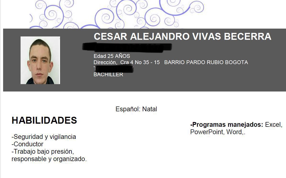 Esta es la hoja de vida que Cesar Vivas entregó a la empresa de seguridad que lo contrató. La dirección de residencia no es cierta.