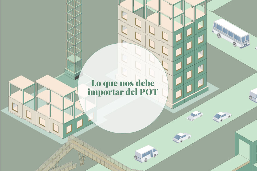 Lo que nos debe importar del POT