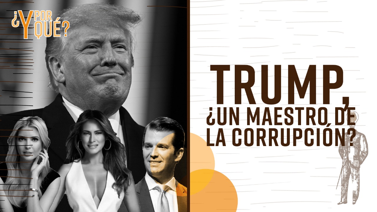 ¿Por qué Donald Trump es acusado de corrupción?