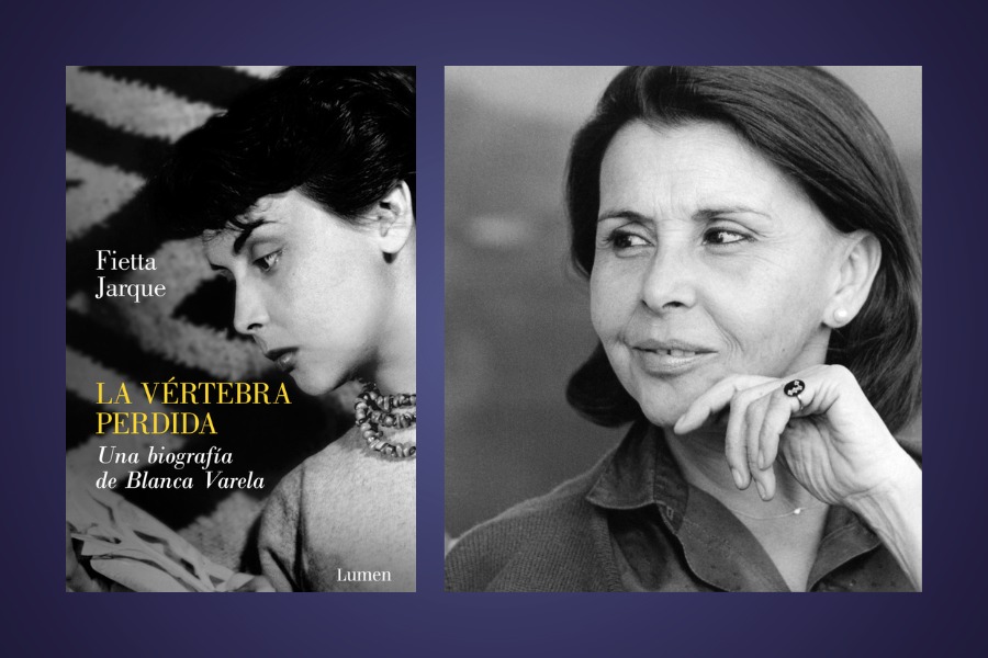 Cien años de la poeta Blanca Varela: lea un capítulo de su biografía, “La vértebra perdida”