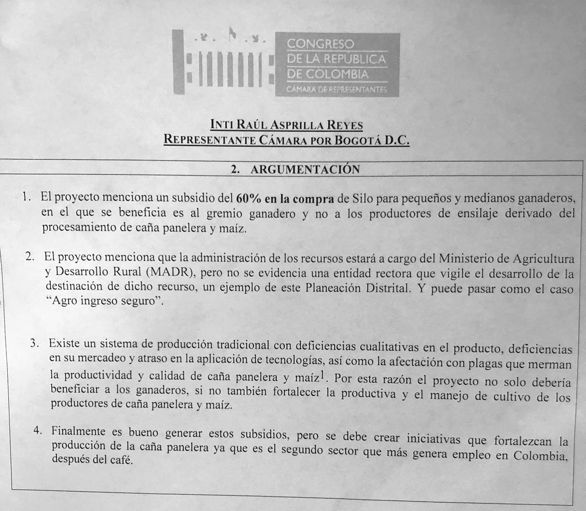 Los argumentos de la ponencia negativa que presentará el representante Inti Asprilla.Cortesía“Primero, se benefician dos sectores fundamentales del ámbito agropecuario, como el del maíz y la panela. Segundo, suple la necesidad que tienen los animales con las fuertes sequías, ante la falta de recursos hídricos o fuentes de agua en muchos municipios. Así se controlan los choques de oferta que deprimen los precios de la panela y la caña de azúcar”, explicó Ramírez.