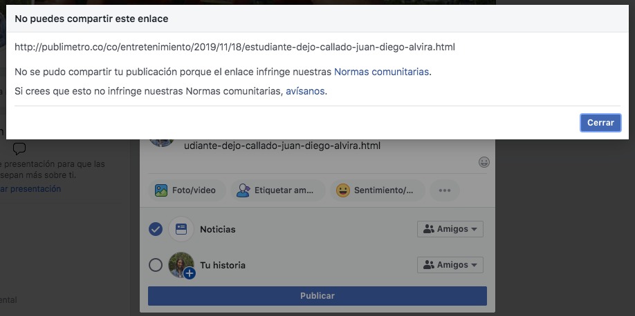 Fuentes cercanas de Facebook manifestaron que se trata de un problema en el sistema y que están investigando qué produjo estos bloqueos a cierta información. De tajo, descartaron que se tratara de censura y, por el contrario, enfatizaron que son una red social que promueve la libertad de prensa y no está en la orilla de ningún gobierno o movimiento político.