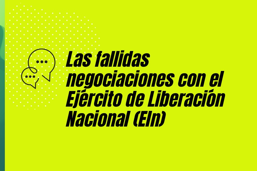 Así han sido las fallidas negociaciones de Colombia con el Eln