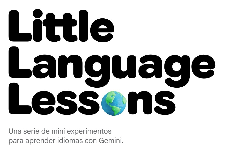 Google prueba tres herramientas de IA para apoyar el aprendizaje de idiomas