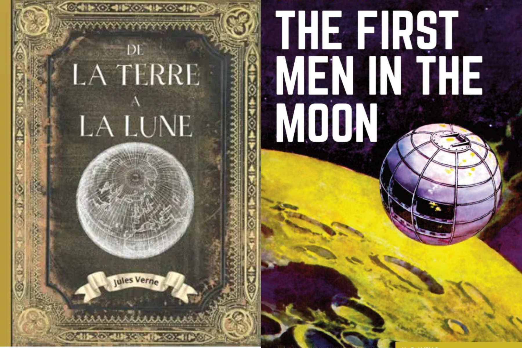 ‘De la Terre à la Lune’ (1865), de Julio Verne, y ‘The First Men in the Moon’ (1901) de H.G. Wells.