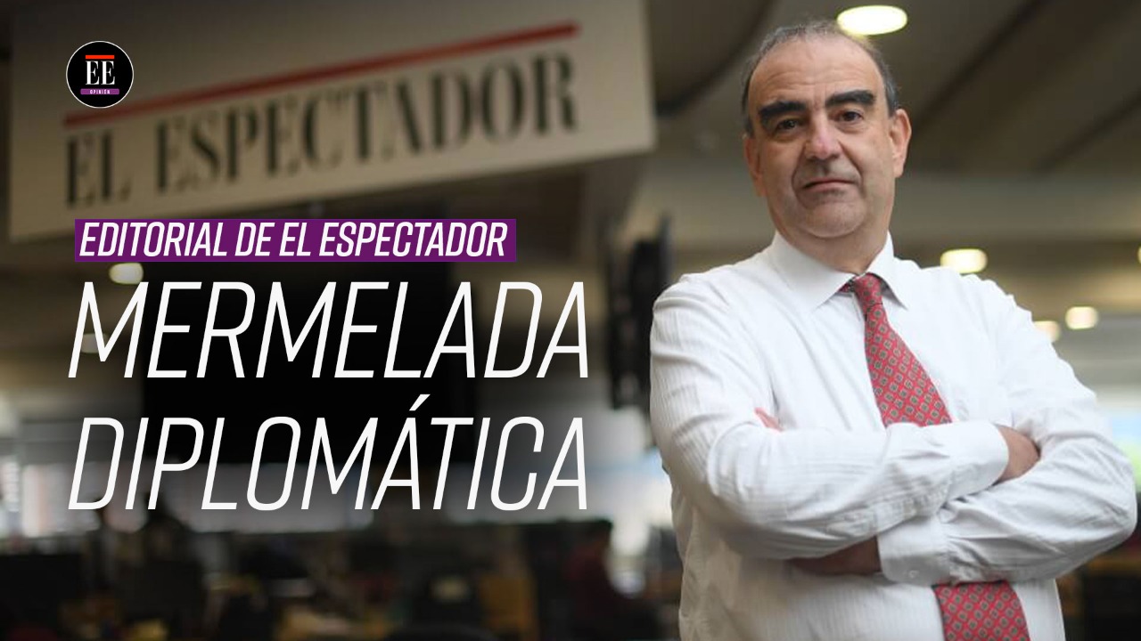 Editorial en video: mermelada diplomática
