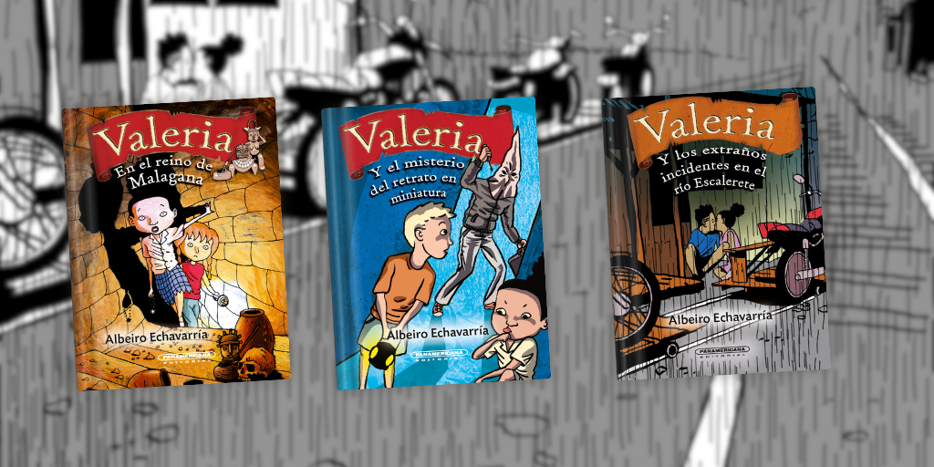 La saga "Valeria en el reino de Malagana (2017), "Valeria y el misterio del retrato en miniatura, y "Valeria y los extraños incidentes del río Escalerete (2021", fue editada por Panamericana.