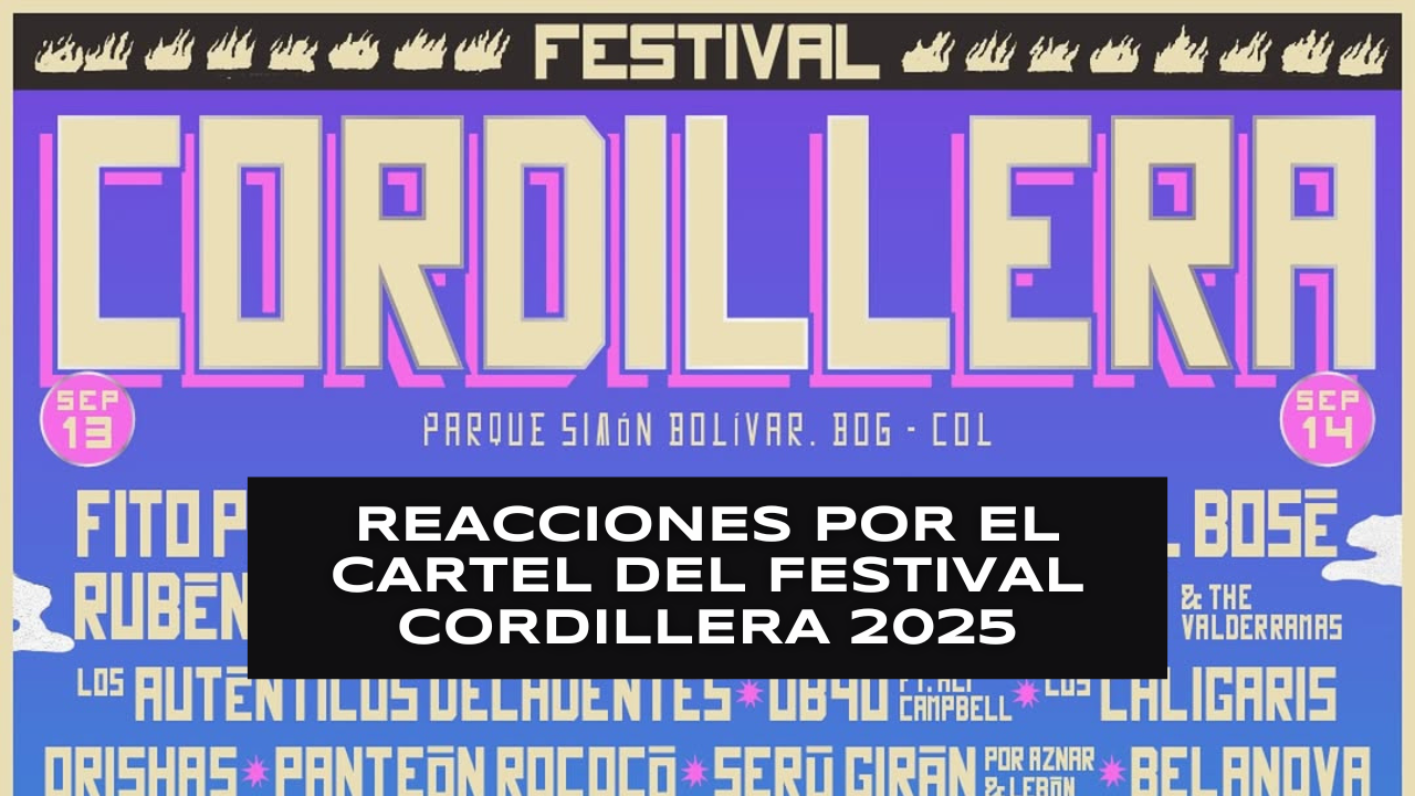 Reacciones y memes por el cartel del Festival Cordillera 2025