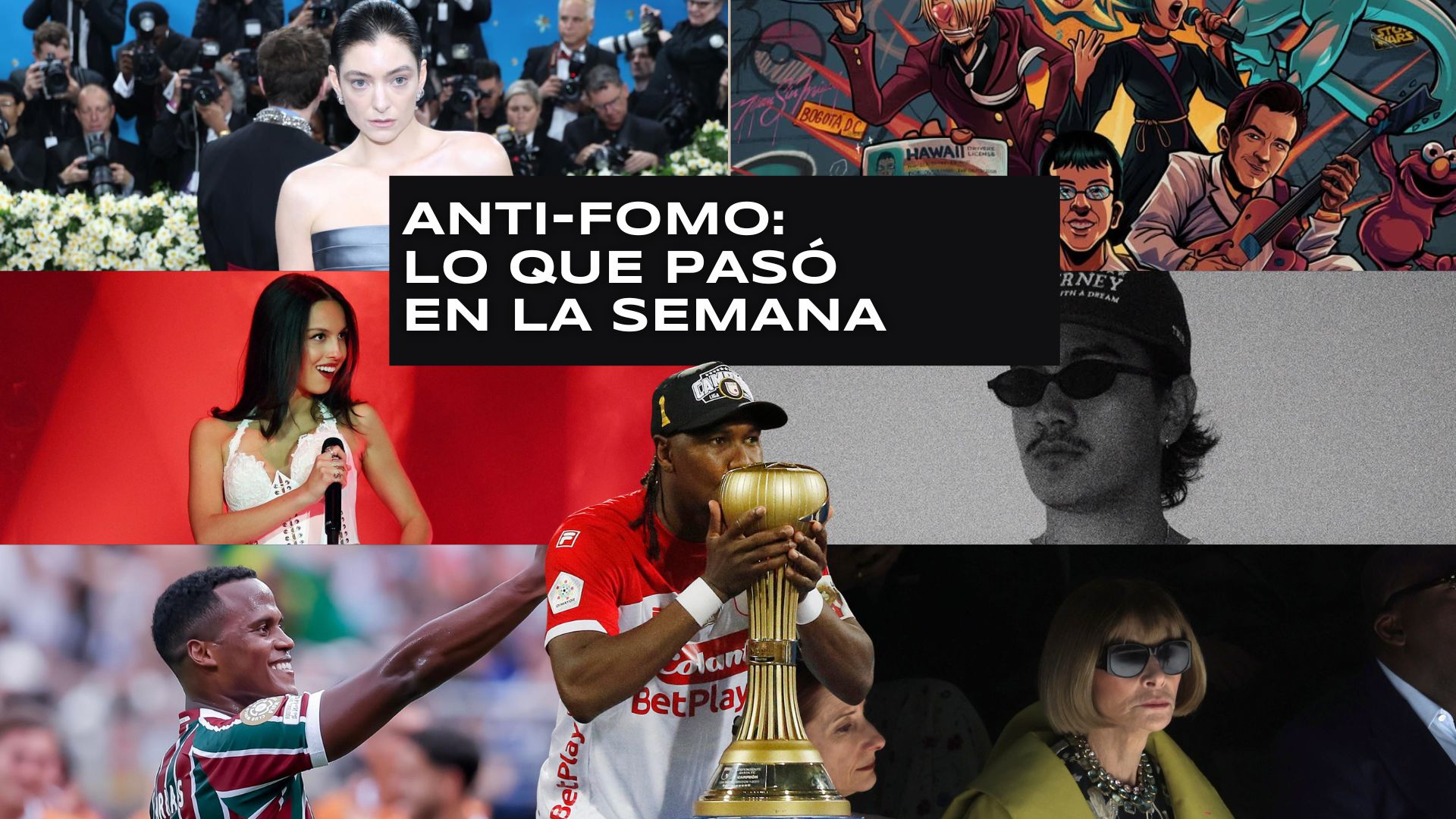 Anti-Fomo: Lo que pasó en la semana (22-29 junio)
