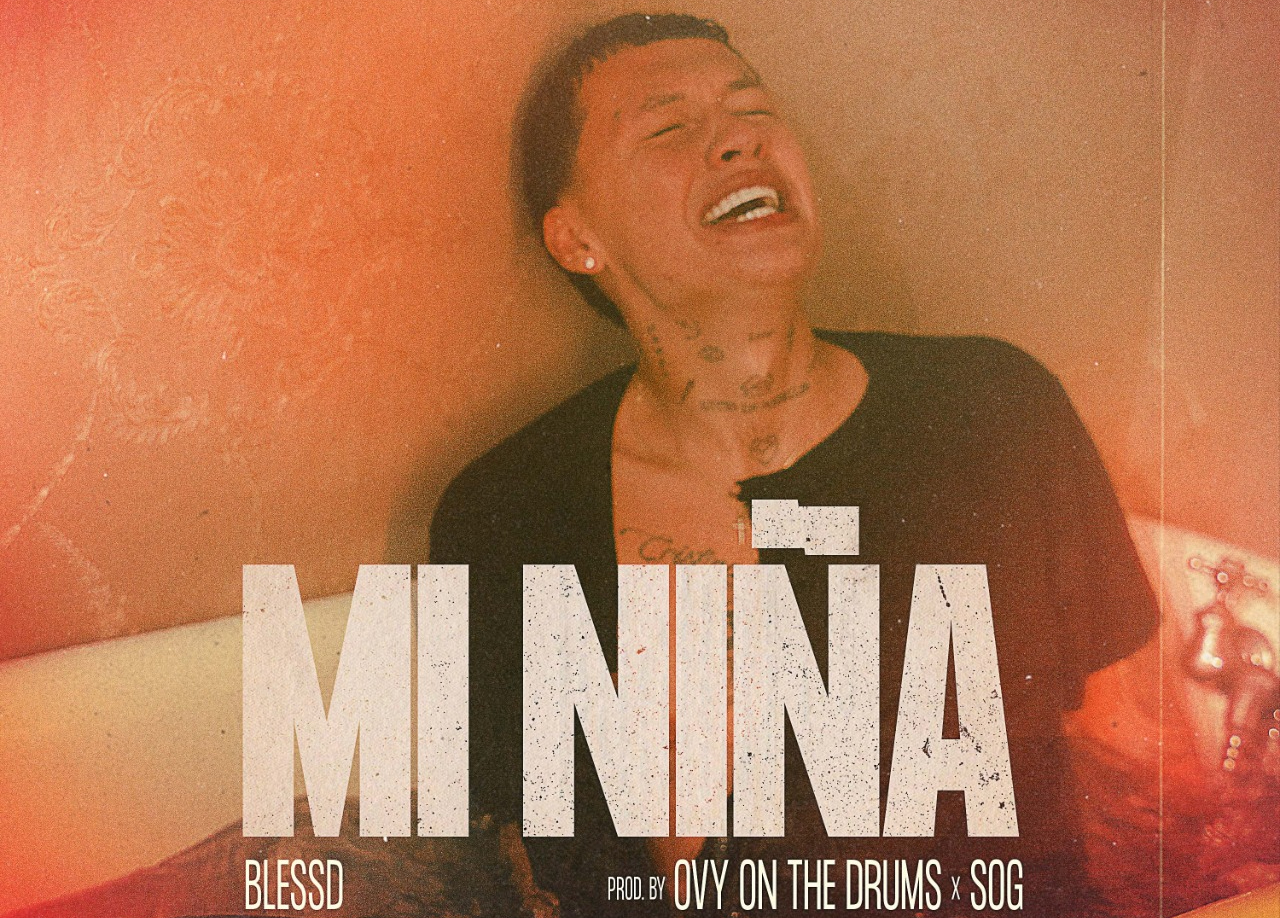 Blessd lanza el sencillo “Mi niña”