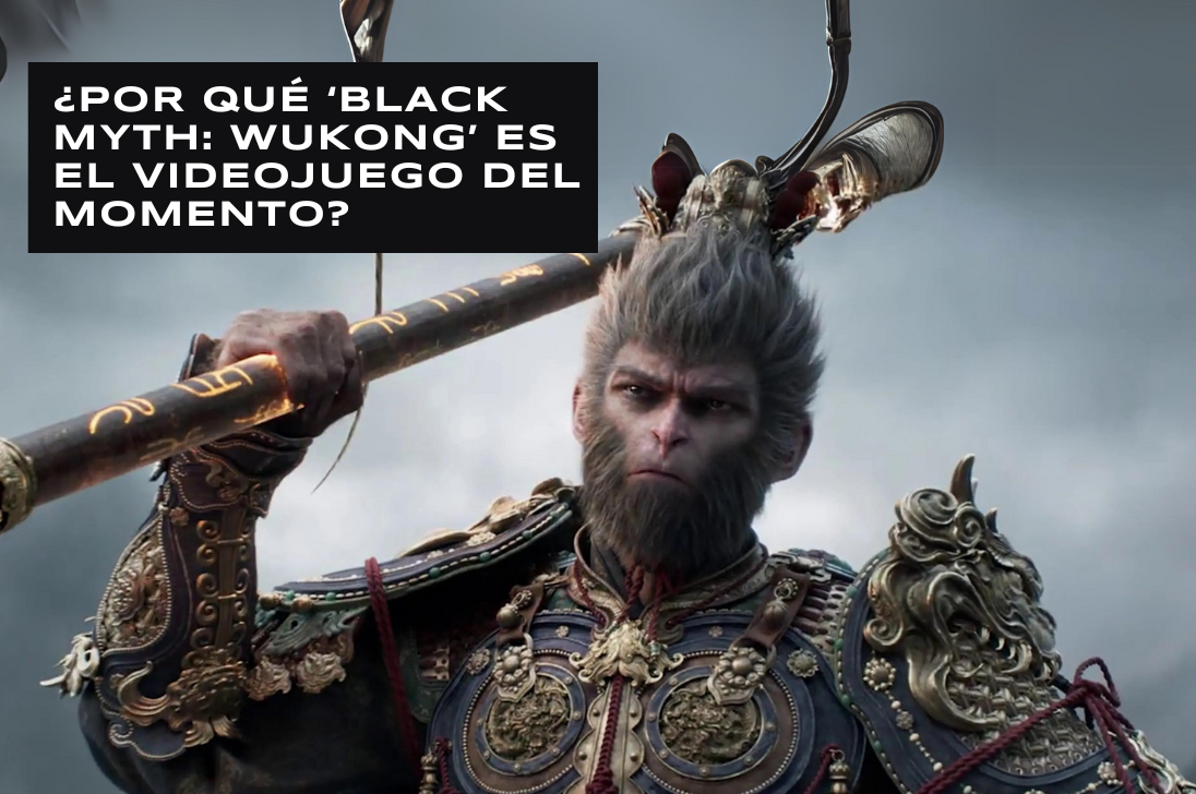 ¿POR QUÉ ‘BLACK MYTH: WUKONG’ ES EL VIDEOJUEGO DEL MOMENTO?