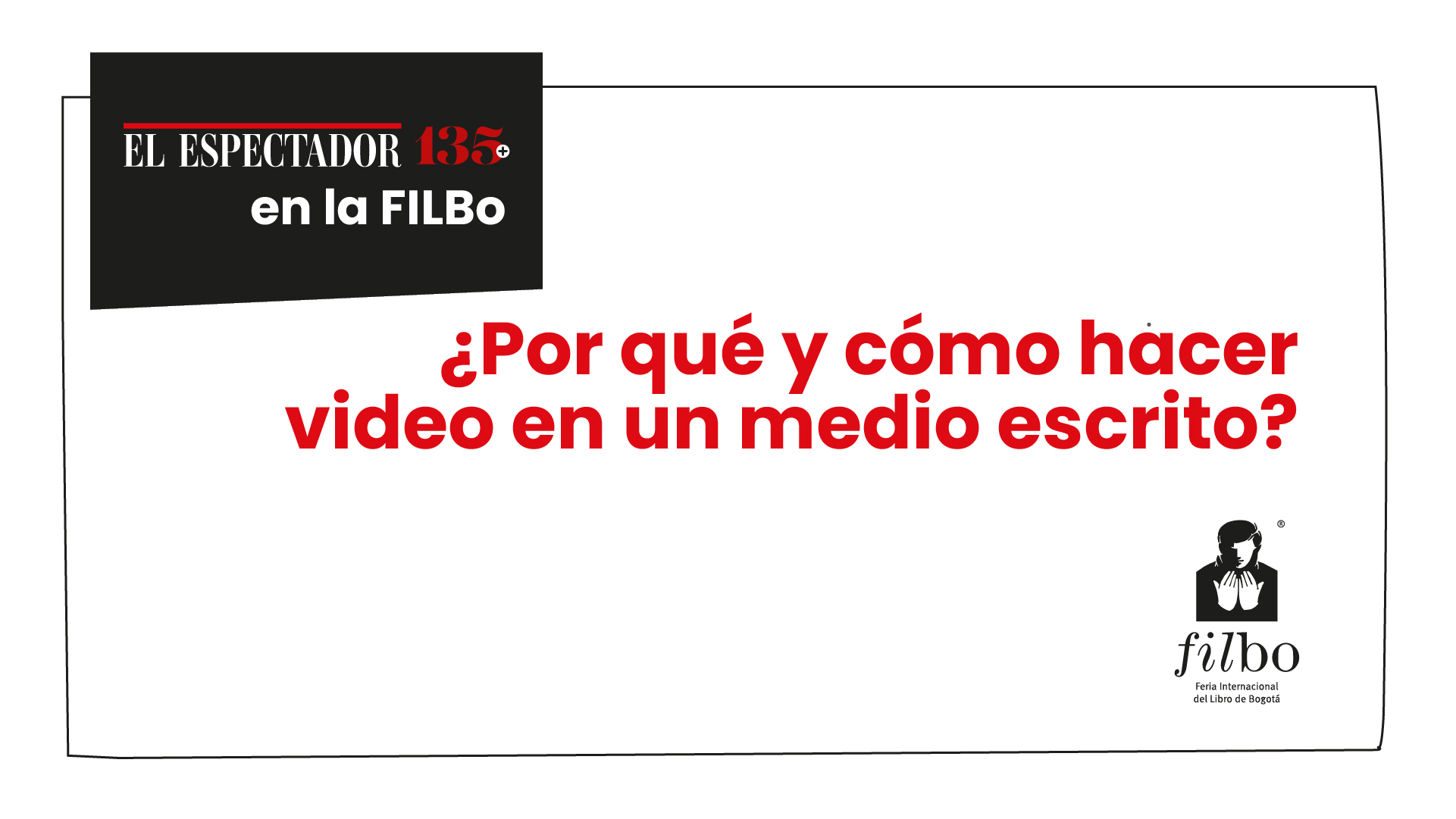 ¿Por qué y cómo hacer video en un medio escrito?