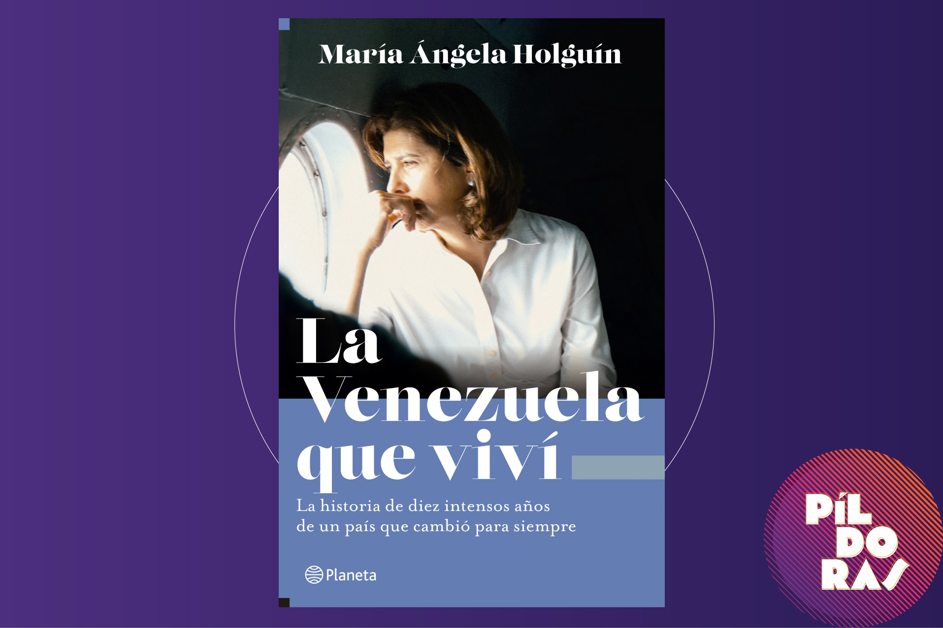 Píldoras La Venezuela que viví