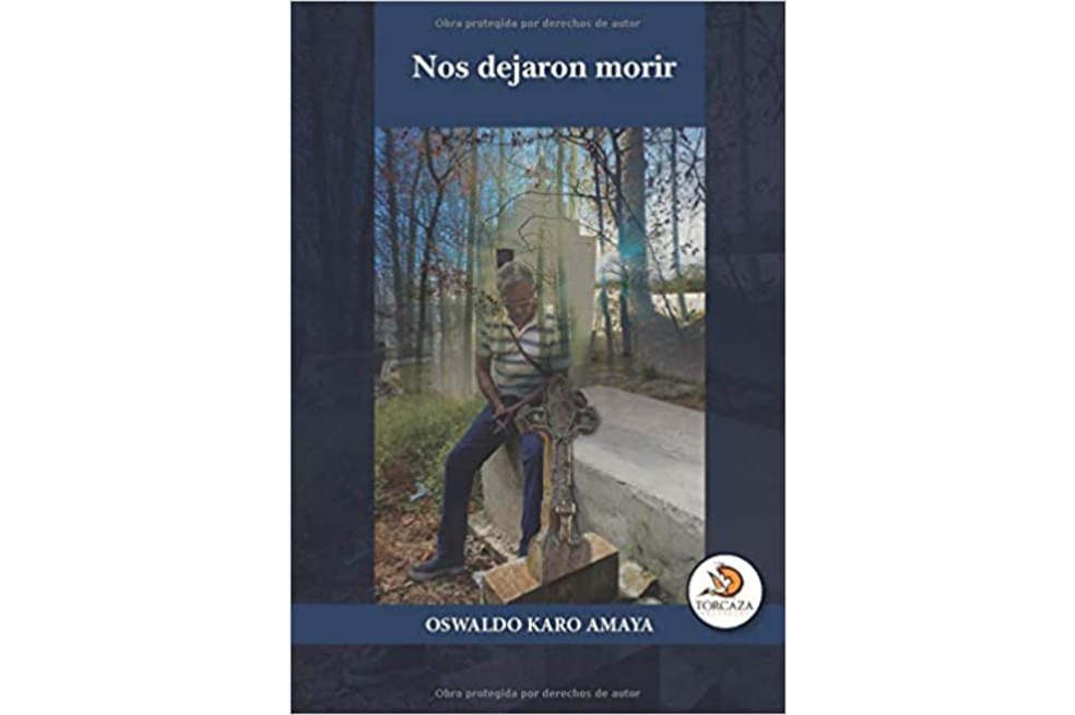 “Nos dejaron morir”: La ecuación/ritual de la muerte
