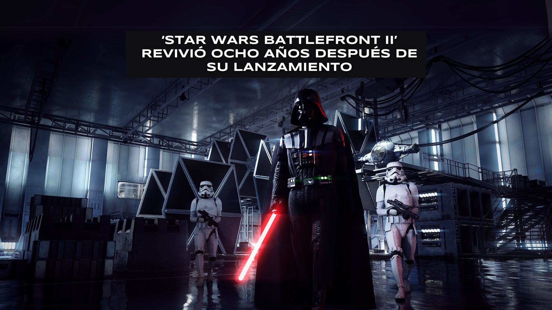 ‘Star Wars Battlefront II’ revivió ocho años después de su lanzamiento