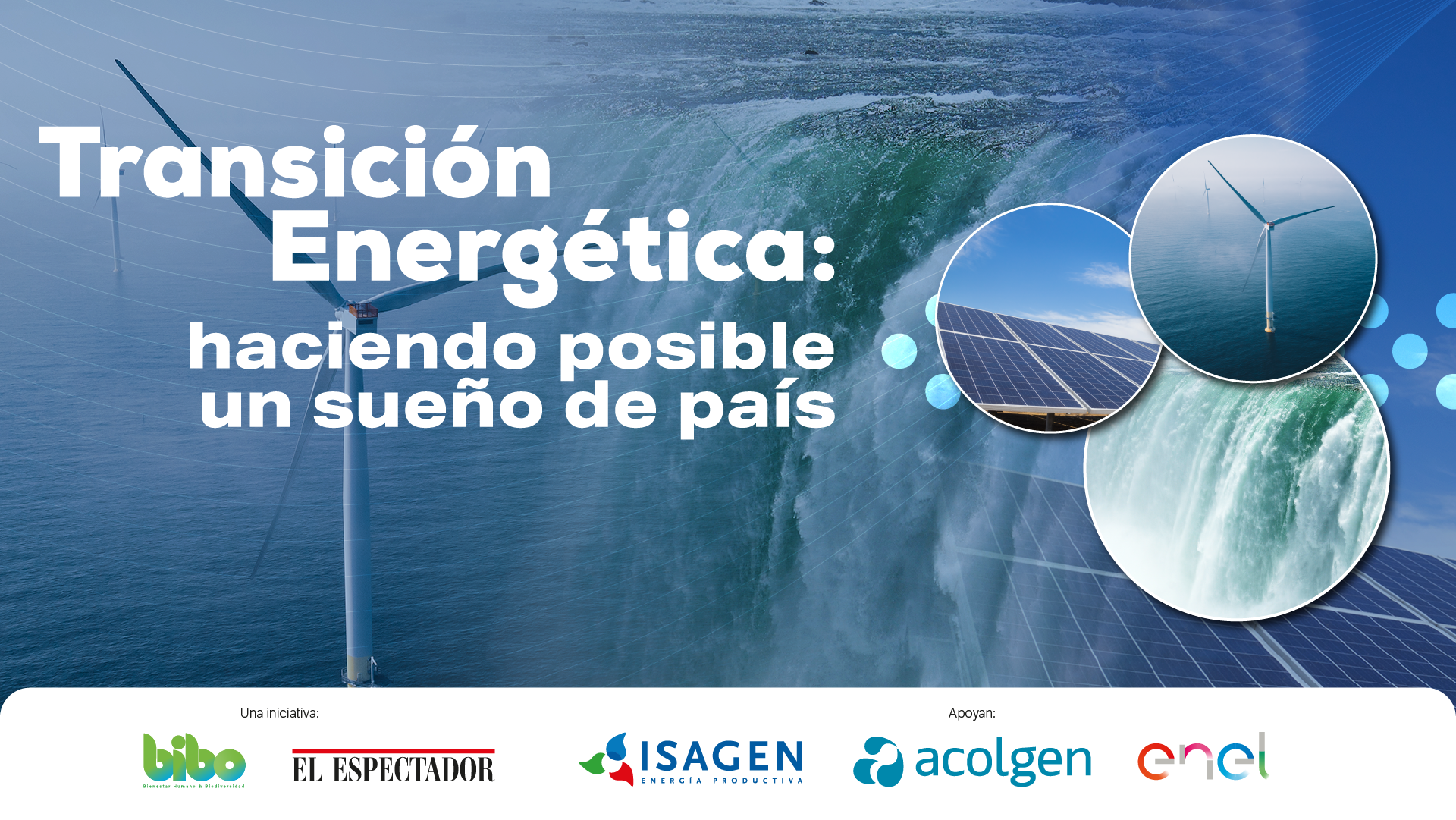 Transición Energética: haciendo posible un sueño de país