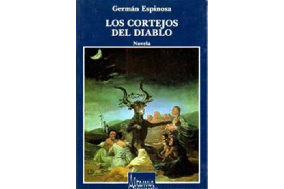 "Los cortejos del diablo", novela de Germán Espinosa, se publicó en 1970. Se cumplen 50 años desde su publicación.