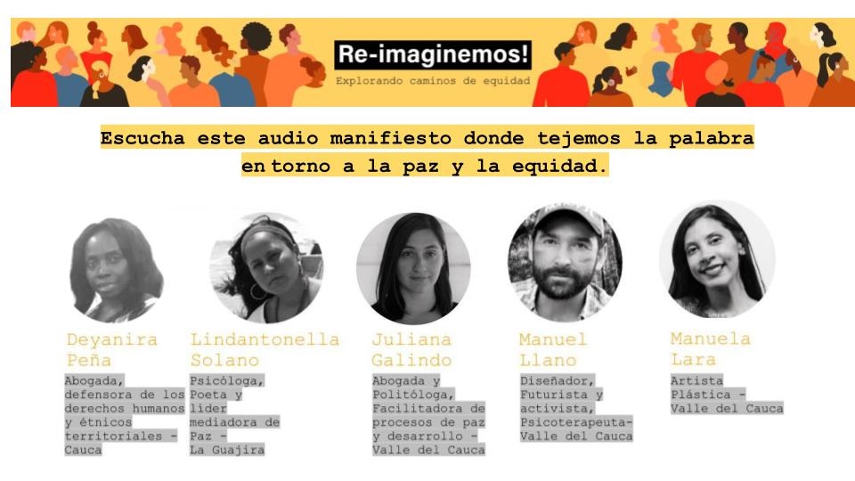 En este audio, el grupo de ¡Re-Imaginemos! teje la palabra en torno de la paz y la desigualdad.