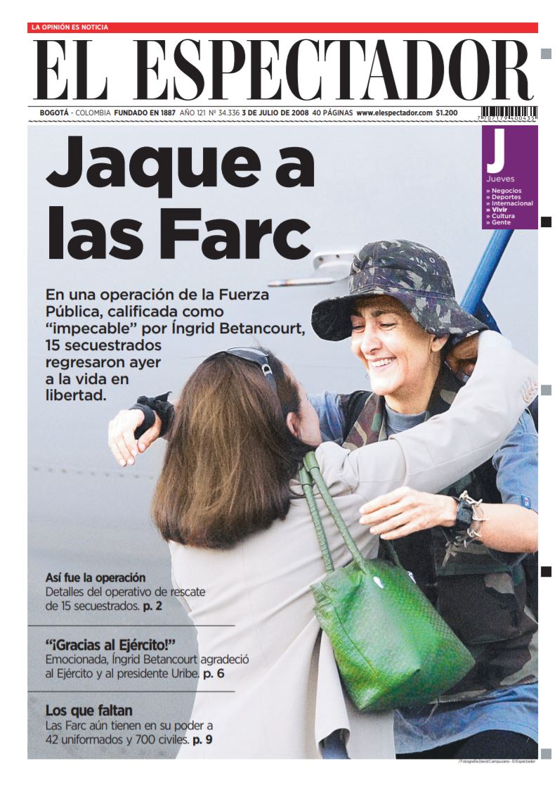 Portada del 3 de julio de 2008, anunciando la liberación de la excandidata presidencial Ingrid Betancourt en la Operación Jaque.