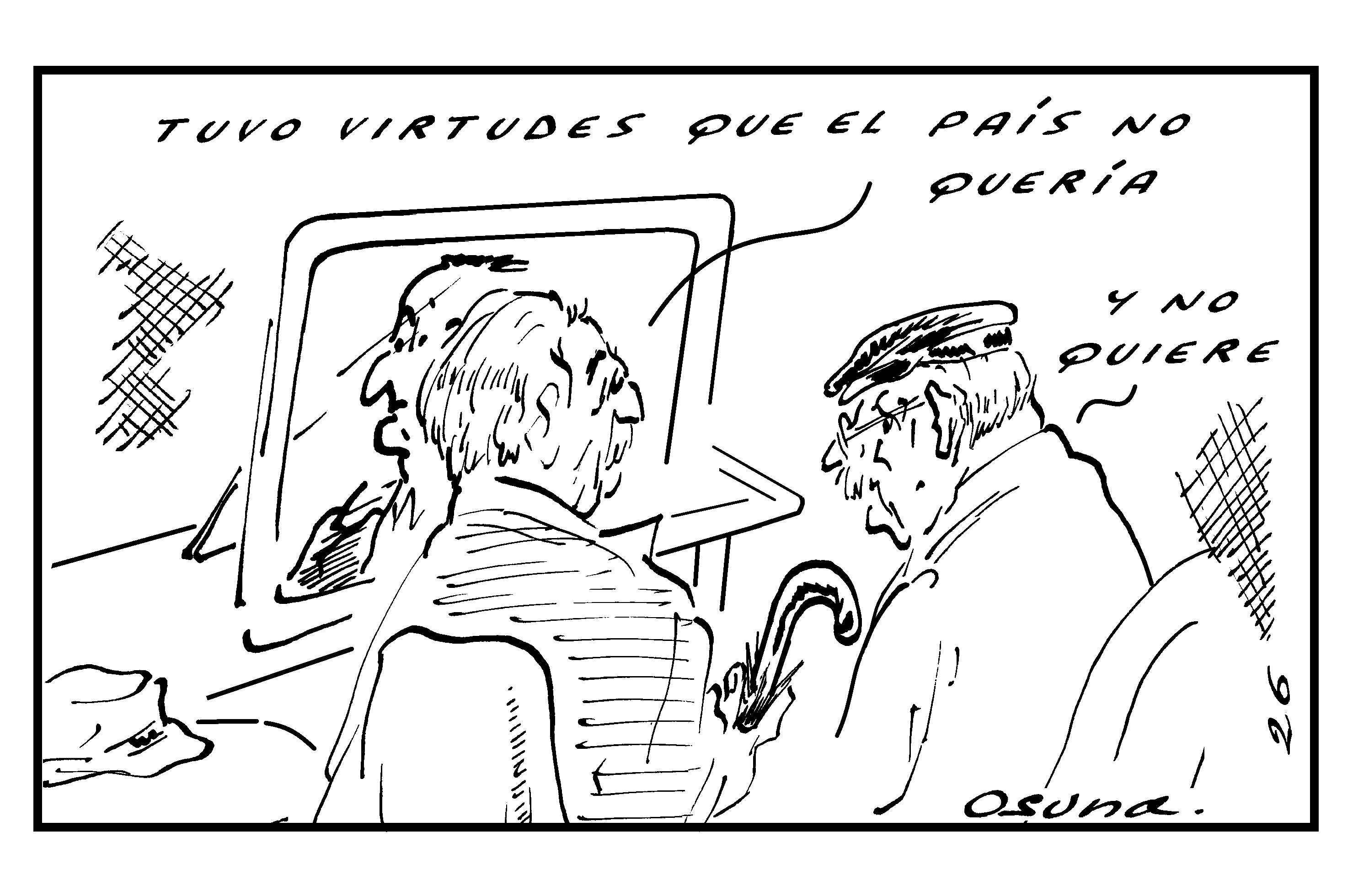 Hubiera sido presidente