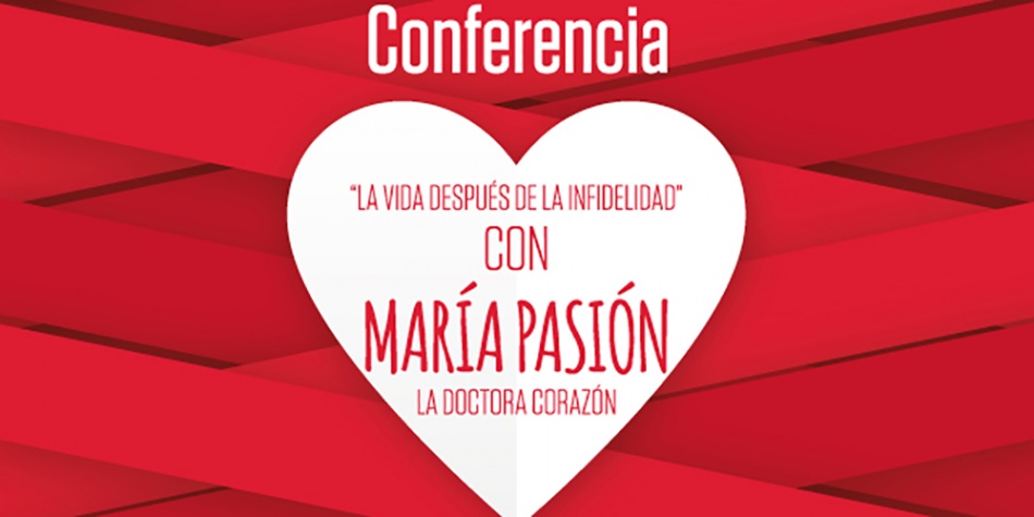 Cromos te recomienda: Conferencia «La vida después de la infidelidad» dirigida por la Doctora Corazón
