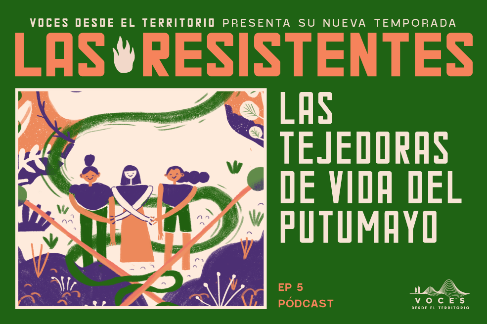 (Pódcast) Las tejedoras de vida del Putumayo